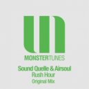Sound Quelle & Airsoul - Rush Hour (Radio Edit)