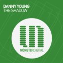 Danny Young - The Shadow (Radio Edit)