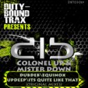 Colonel Up & Mr Down - Its Quite Like That (Original Mix)
