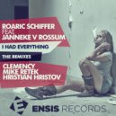Roaric Schiffer feat. Janneke V Rossum - I Had Everything (Mike Retek Remix)