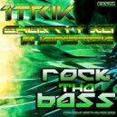 1Trik, Ghostyy xo & Kin3tek - Rock Tha Bass (Original Mix)
