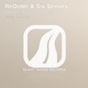 ReOrder & Six Senses - Dream Your Dreamer