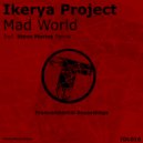 Ikerya Project - Mad World