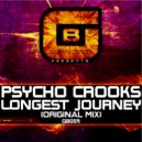 Psycho Crooks - Longest Journey