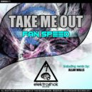 Take Me Out - Fan Speed (Original Mix)