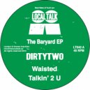 Dirtytwo - Talkin' 2 U
