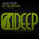 Max Fillip - By Chemistry (Original Mix)