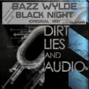 Bazz Wylde - Black Night (Original Mix)