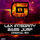 Lax Integrity - Bass Jump (Original Mix)