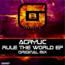 Acrylic - Rule The World