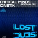 Critical Minds - Cinetik (Original Mix)