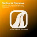 Swilow & Diamans - Final Fantasy (Original Mix)