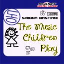 Laera & Simona Bastiani - The Music Children Play (Radio Edit)