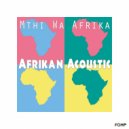Mthi Wa Afrika - Tribute To El Verano