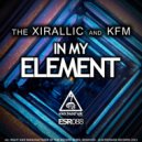 The Xirallic - In My Element (Original Mix)