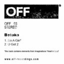 Betoko - U Got 2 (Original Mix)