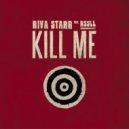 Riva Starr & Rssll - Kill Me