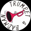 Trumpet & Badman - I Got The Love (Original Mix)