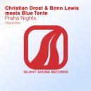 Christian Drost & Bonn Lewis meets Blue Tente - Praha Nights (Original Mix)