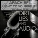 Apachief - Light To Yourself (Original Mix)
