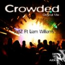 JodZ Ft Liam Williams - Its Crowded
