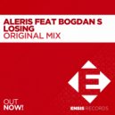 Aleris feat Bogdan S - Losing (Original Mix)