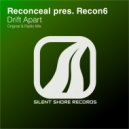Reconceal pres. Recon6 - Drift Apart (Radio Edit)