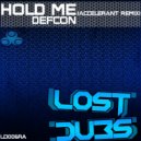 Defcon - Hold Me (Accelerant Remix)