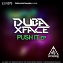 Dubaxface - Push It