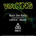 Vovking - Rock The Baby (Yreane Remix)