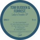 Tom Budden & Forrest - Lady Is Trouble (Coat Of Arms Remix)