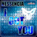 Hessencia - I Got You
