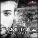 Dami Tanz - Questa Notte No (Extended Mix)