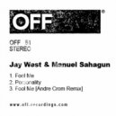 Jay West, Manuel Sahagun - Personality