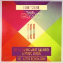 De La Swing, Marc Galindo, Pablo Luque - I Use To Like (Aitor Ronda Remix)