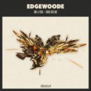 Edgewoode - Ride Or Die