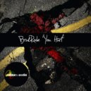 BrukRode - You Hurt