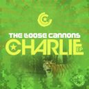 The Loose Cannons - Charlie Bit Me (Dub)