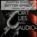 Martin Dykes - Better Effect