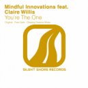 Mindful Innovations feat. Claire Willis - You\'re The One (Radio Edit)