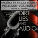 Ari Kyle Ft. Nicole Sugino - Release Yourself (Aureal Remix)