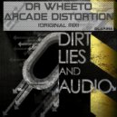 Dr Wheeto - Arcade Distortion (Original Mix)