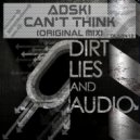 Adski - Can\'t Think (Original Mix)