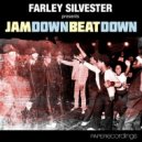 Farley Silvester - Jam Down Beat Down (Dub Mix)