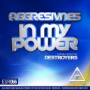 Aggresivnes - In My Power