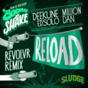 Ed Solo & Deekline & Million Dan - Reload