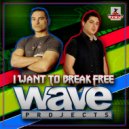 Wave Projects feat. Mc Andress - I Want To Break Free (Extended Mix)