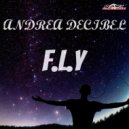 Andrea Decibel - F.L.Y (Dj Spampy Engel Remix)
