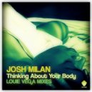 Josh Milan - Thinking About Your Body (Louie Vega Mixes) (Louie Vega Dance Ritual Remix Instrumental)