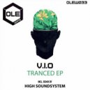 V.I.O - Tranced (High Soundsystem Remix)